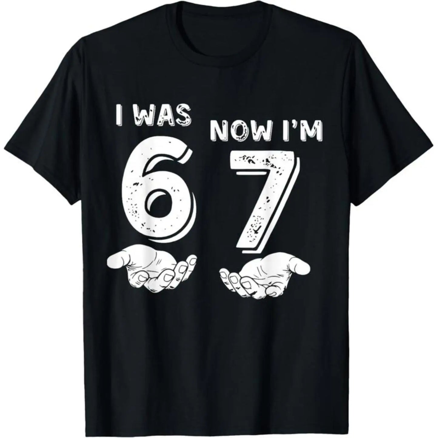 I Was 6 Now I'M 7 Six Seven Meme with Hands 7Th Birthday T-Shirt